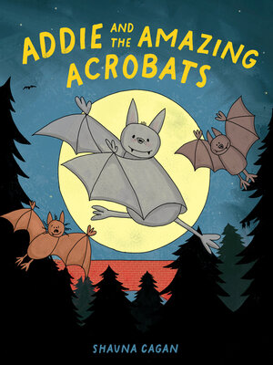 cover image of Addie and the Amazing Acrobats